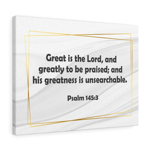 Scripture Walls Great is the Lord Psalm 145:3 Bible Verse Canvas Christian Wall Art Ready to Hang Unframed-Express Your Love Gifts