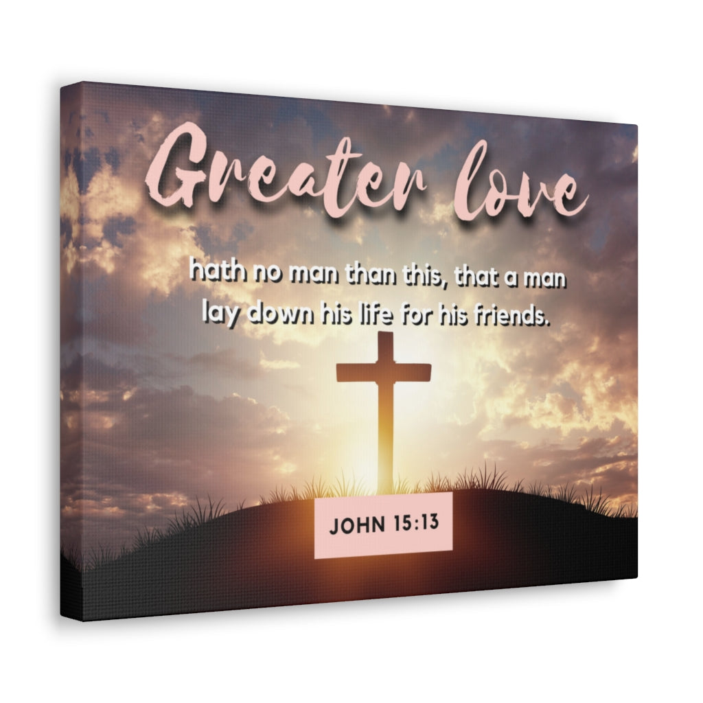 Scripture Walls Greater Love Cross John 15:13 Bible Verse Canvas Christian Wall Art Ready to Hang Unframed-Express Your Love Gifts