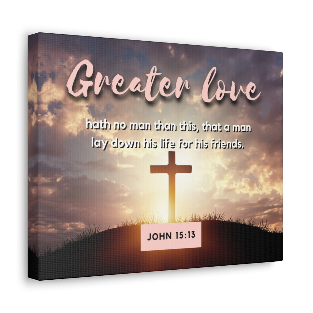 Scripture Walls Greater Love Cross John 15:13 Bible Verse Canvas Christian Wall Art Ready to Hang Unframed-Express Your Love Gifts