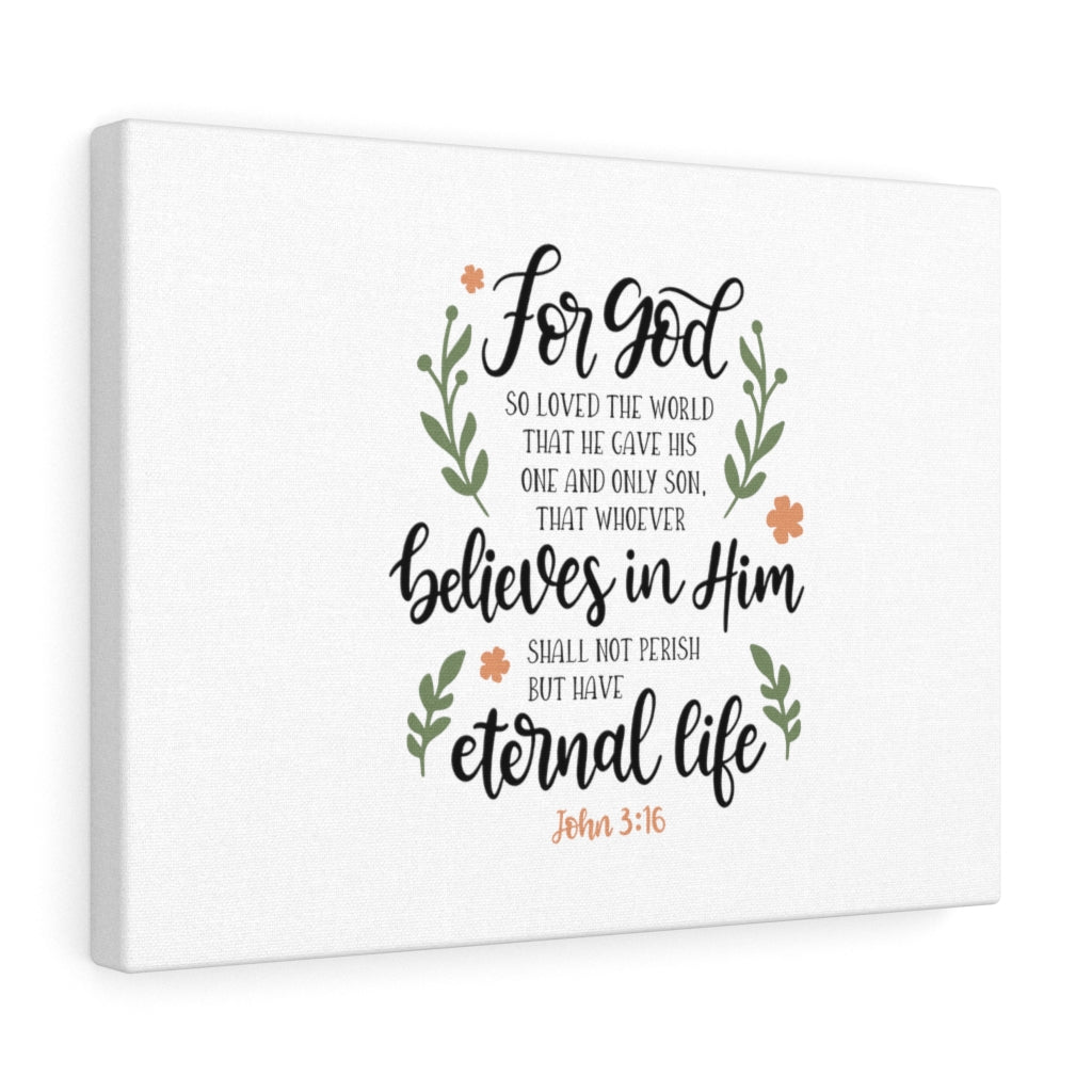 Scripture Walls Have Eternal Life John 3:16 Bible Verse Canvas Christian Wall Art Ready to Hang Unframed-Express Your Love Gifts