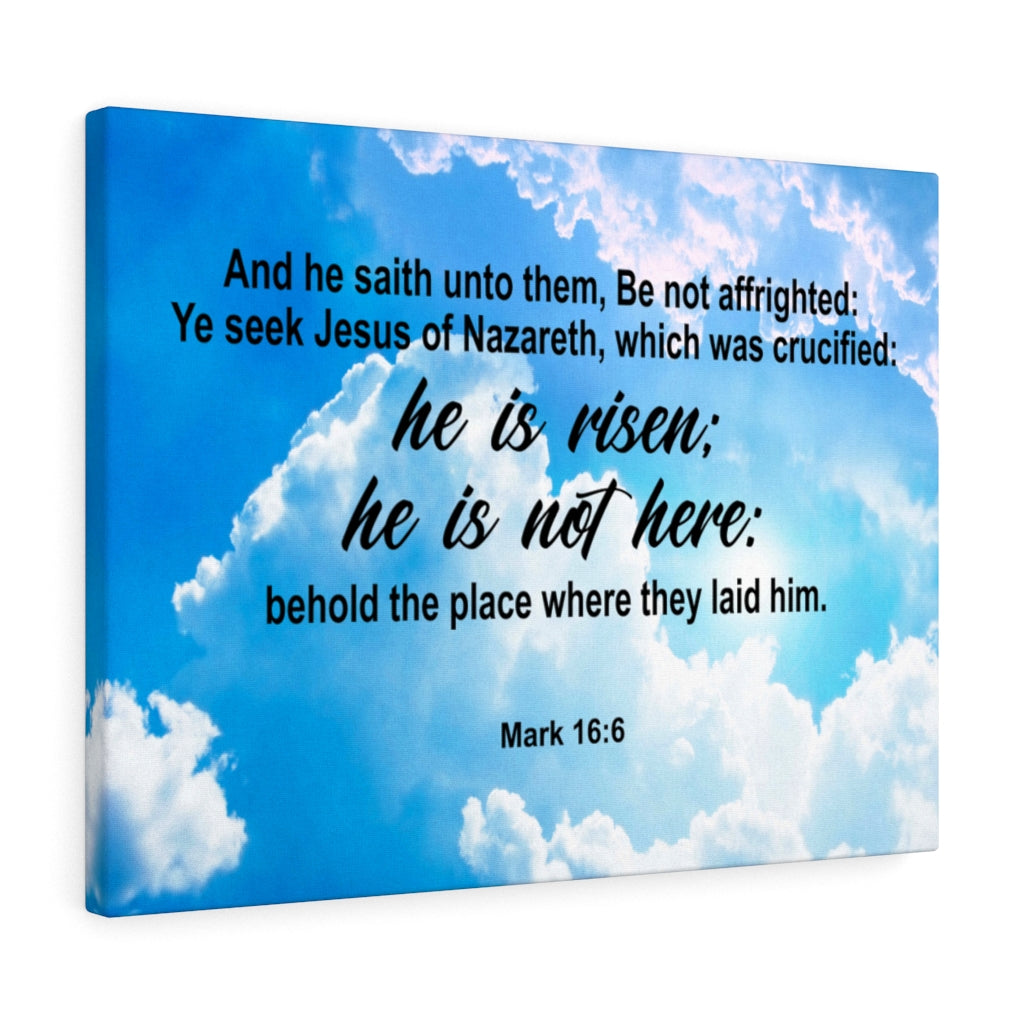 Scripture Walls He is Risen Mark 16:6 Bible Verse Canvas Christian Wall Art Ready to Hang Unframed-Express Your Love Gifts