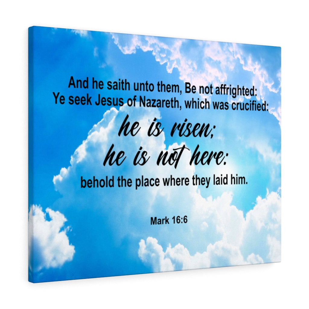 Scripture Walls He is Risen Mark 16:6 Bible Verse Canvas Christian Wall Art Ready to Hang Unframed-Express Your Love Gifts