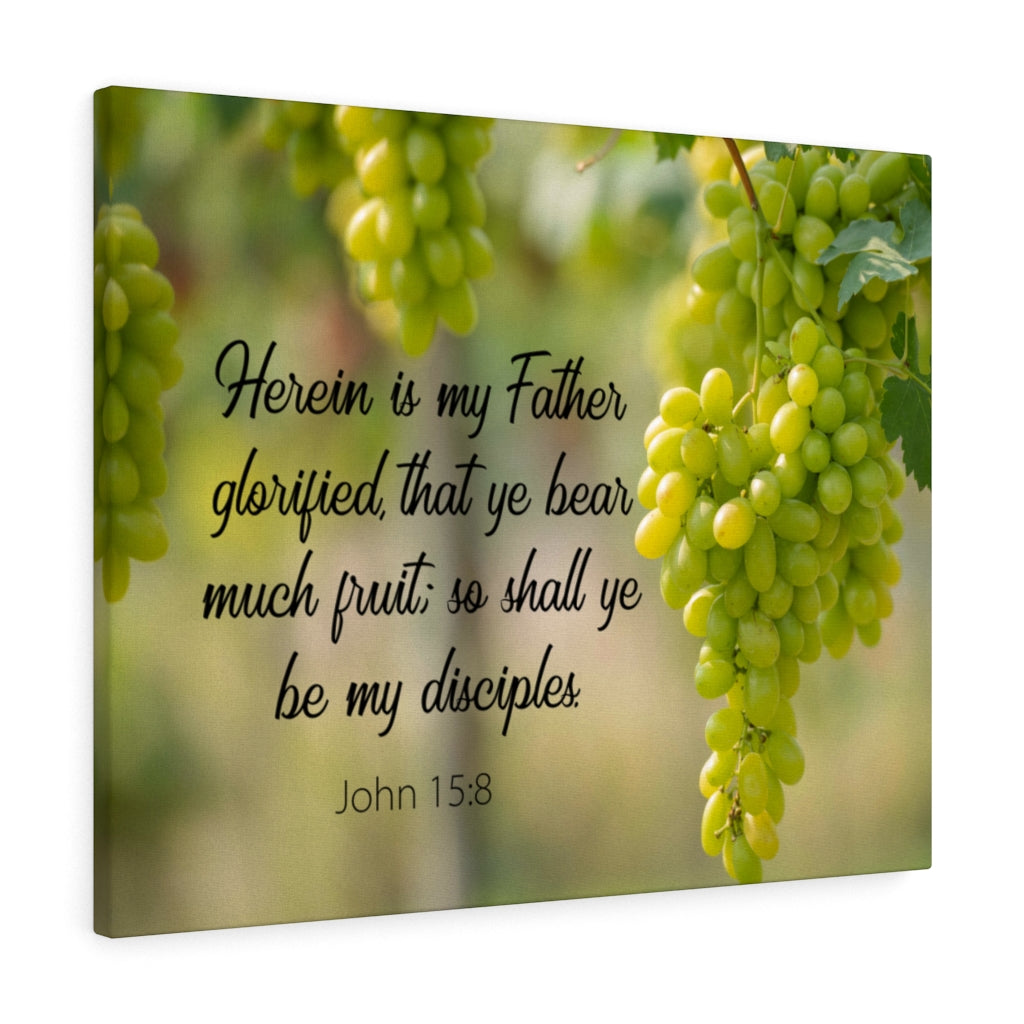 Scripture Walls Herein is My Father John 15:8 Bible Verse Canvas Christian Wall Art Ready to Hang Unframed-Express Your Love Gifts