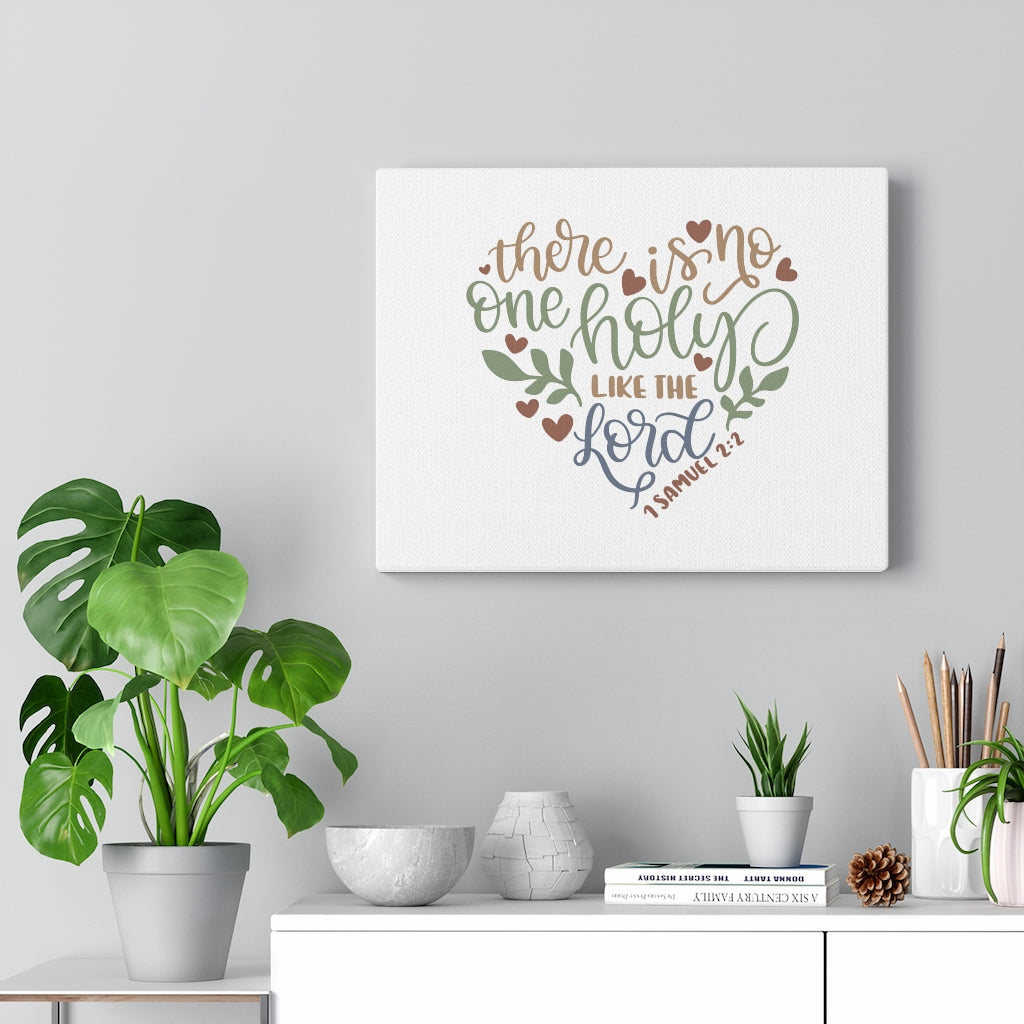 Scripture Walls Holy Like The Lord 1 Samuel 2:2 Bible Verse Canvas Christian Wall Art Ready to Hang Unframed-Express Your Love Gifts
