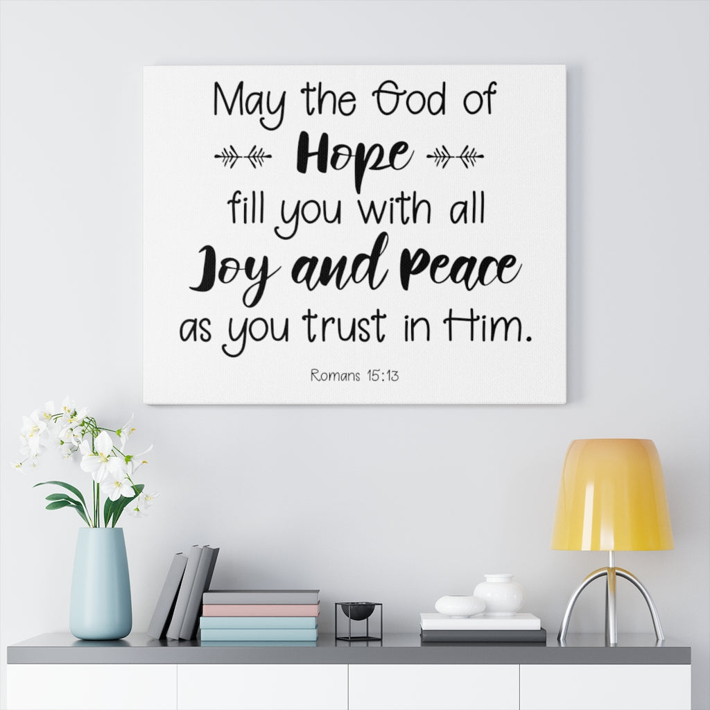 Scripture Walls Hope Joy And Peace Romans 15:13 Bible Verse Canvas Christian Wall Art Ready to Hang Unframed-Express Your Love Gifts
