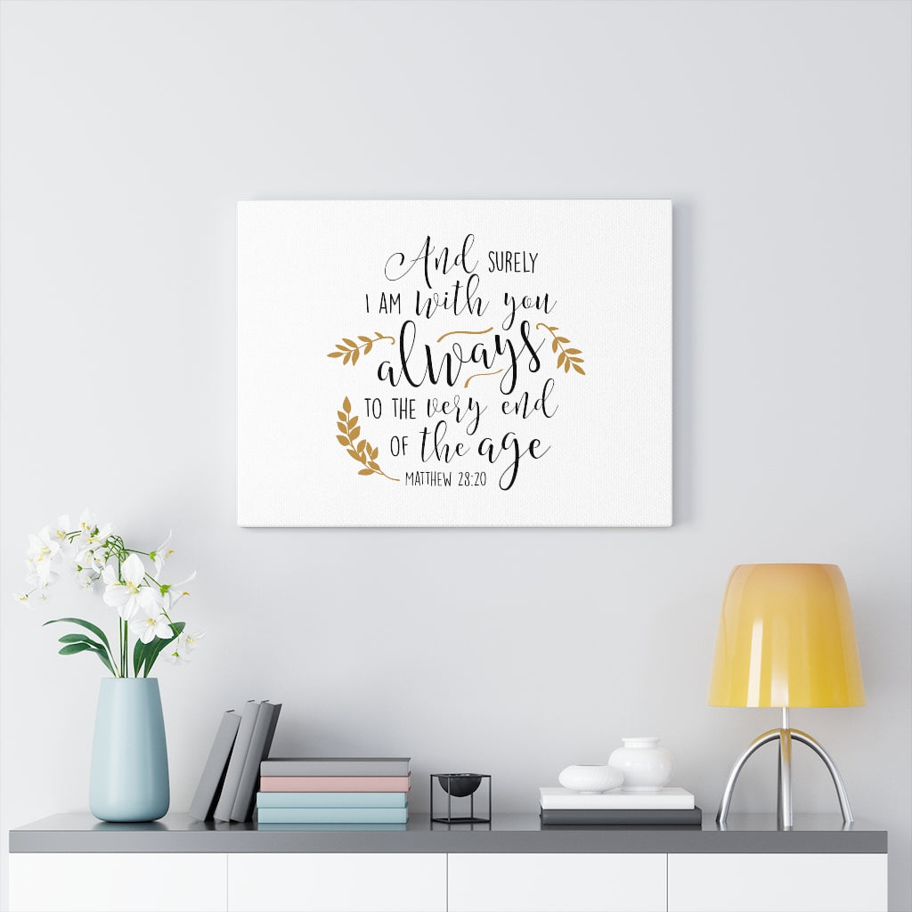 Scripture Walls I Am With You Matthew 28:20 Bible Verse Canvas Christian Wall Art Ready to Hang Unframed-Express Your Love Gifts