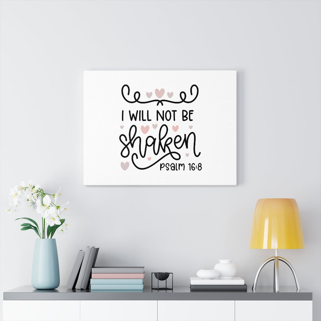 Scripture Walls I Will Not Be Shaken Hearts Psalm 16:8 Bible Verse Canvas Christian Wall Art Ready to Hang Unframed-Express Your Love Gifts