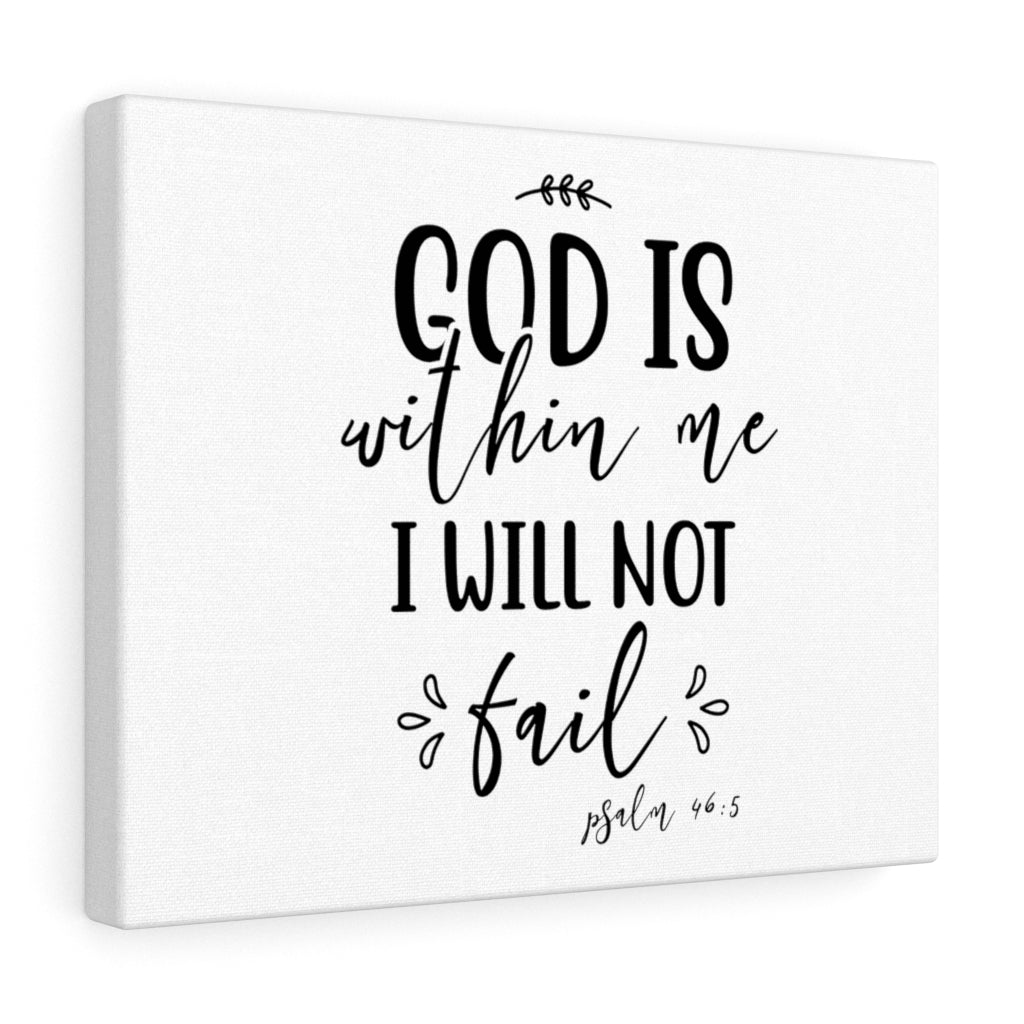Scripture Walls I Will Not Fail Psalm 46:5 Bible Verse Canvas Christian Wall Art Ready to Hang Unframed-Express Your Love Gifts