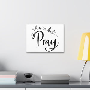 Scripture Walls In Doubt Pray 1 Thessalonians 5:16-18 Christian Wall Art Print Ready to Hang Unframed-Express Your Love Gifts