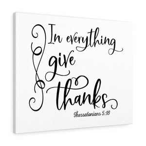 Scripture Walls In Everything Give Thanks Thessalonians 5:18 Bible Verse Canvas Christian Wall Art Ready to Hang Unframed-Express Your Love Gifts