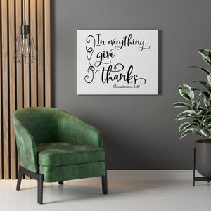 Scripture Walls In Everything Give Thanks Thessalonians 5:18 Bible Verse Canvas Christian Wall Art Ready to Hang Unframed-Express Your Love Gifts