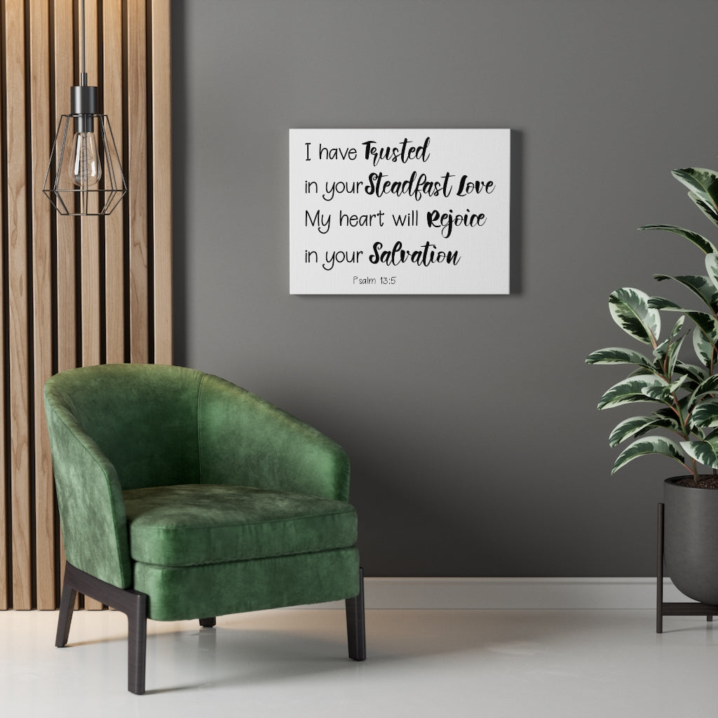 Scripture Walls In Your Salvation Psalm 13:5 Bible Verse Canvas Christian Wall Art Ready to Hang Unframed-Express Your Love Gifts