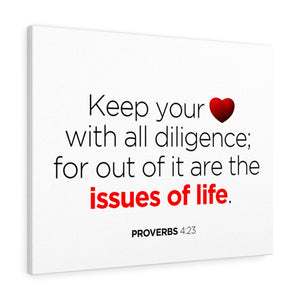 Scripture Walls Issues of Life Proverbs 4:23 Bible Verse Canvas Christian Wall Art Ready to Hang Unframed-Express Your Love Gifts