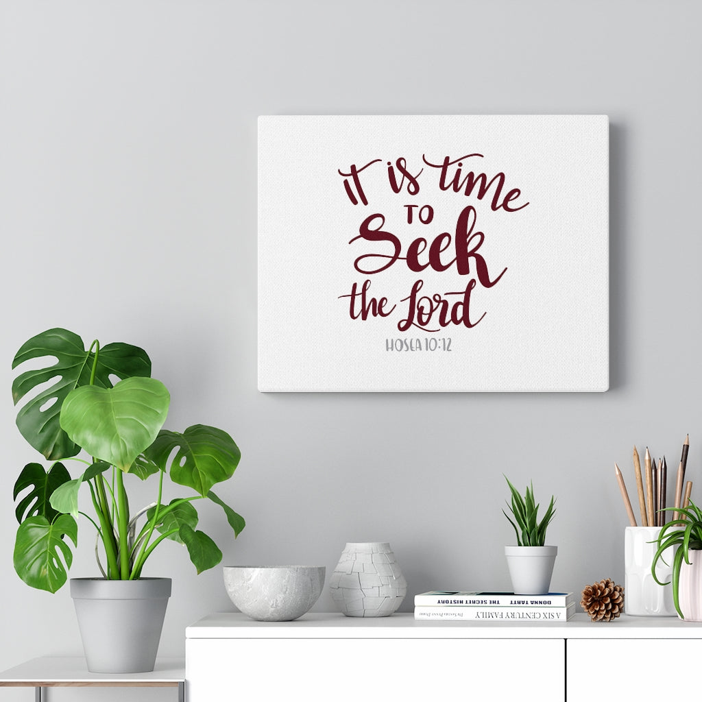 Scripture Walls It Is Time Hosea 10:12 Bible Verse Canvas Christian Wall Art Ready to Hang Unframed-Express Your Love Gifts