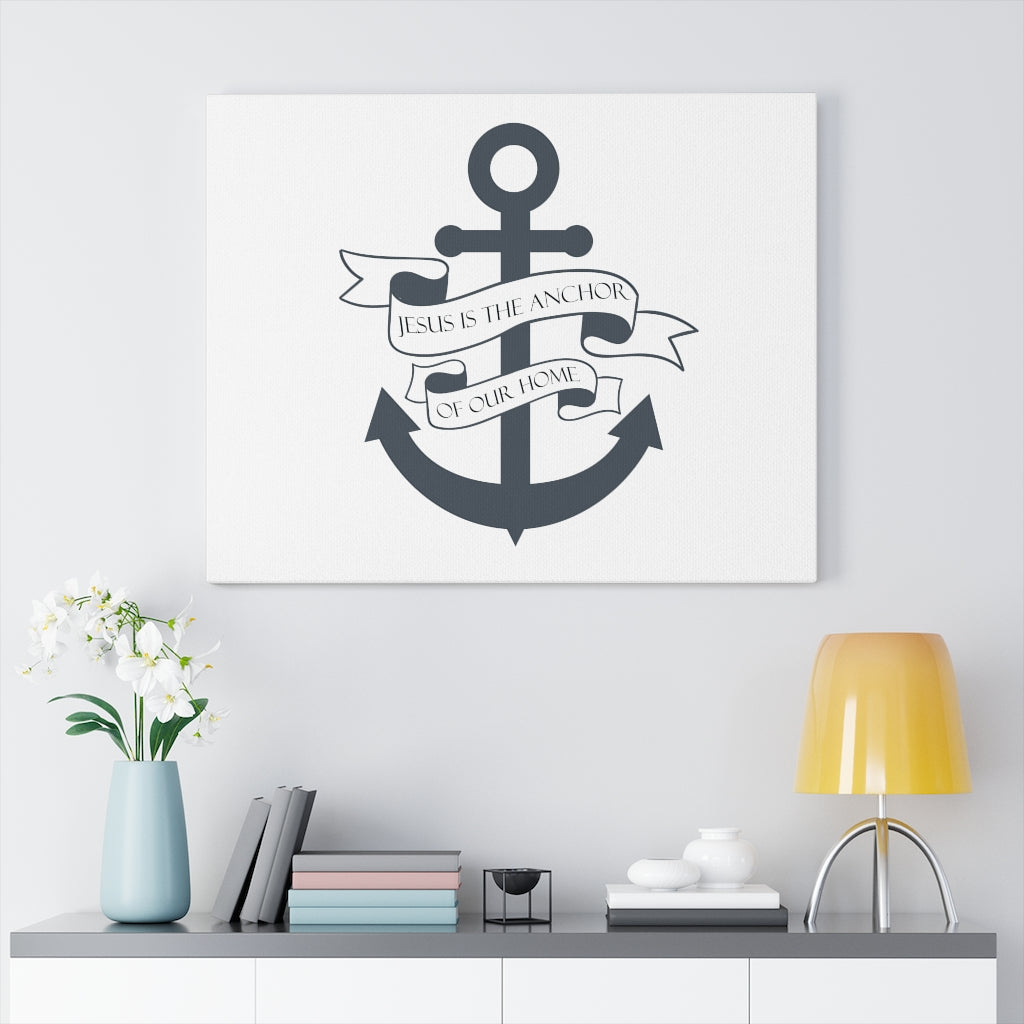 Scripture Walls Jesus Is The Anchor Of Our Home Bible Verse Canvas Christian Wall Art Ready to Hang Unframed-Express Your Love Gifts