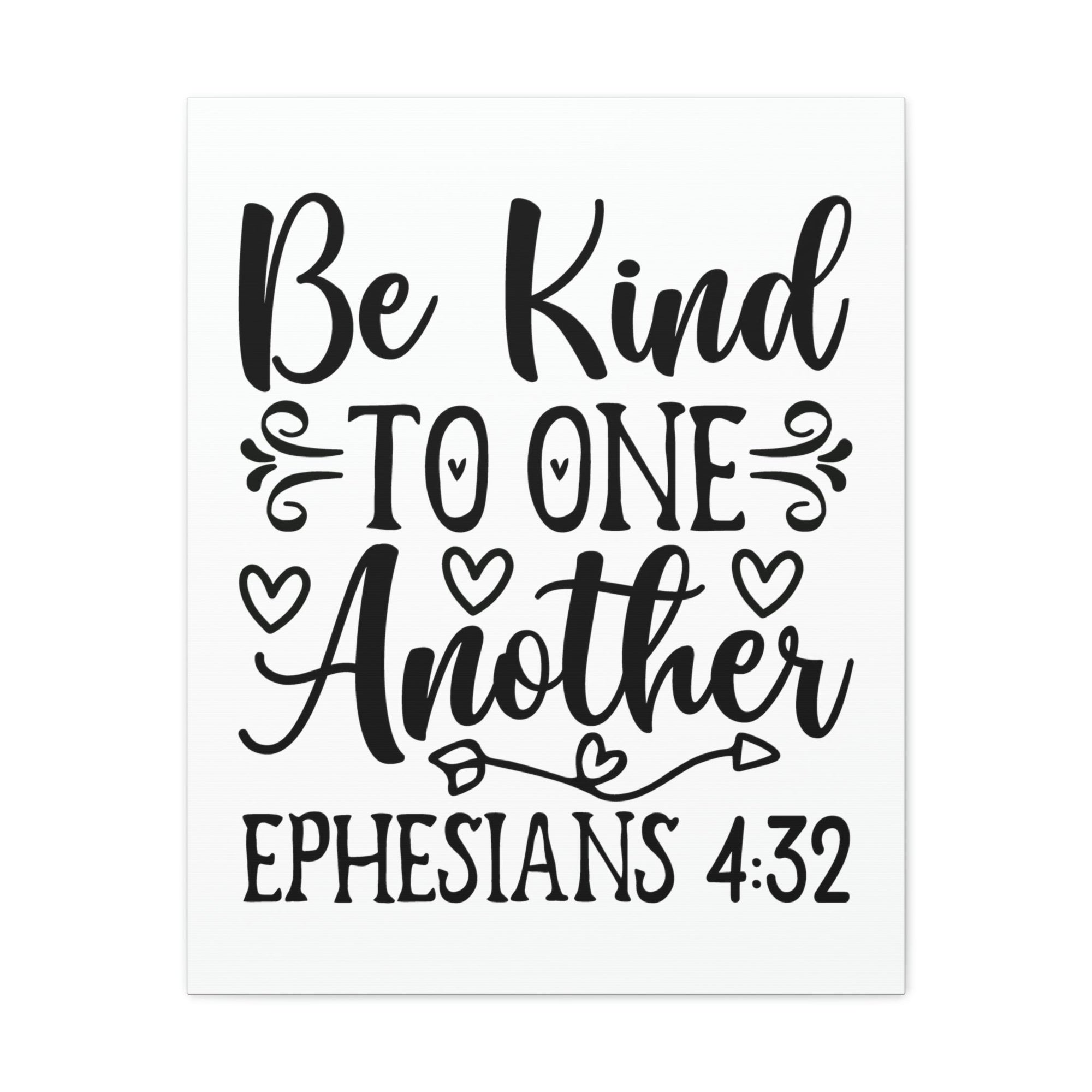 Scripture Walls Kind To One Another Ephesians 4:32 Bible Verse Canvas Christian Wall Art Ready to Hang Unframed-Express Your Love Gifts