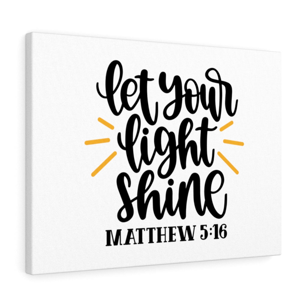 Scripture Walls Light Shine Matthew 5:16 Bible Verse Canvas Christian Wall Art Ready to Hang Unframed-Express Your Love Gifts