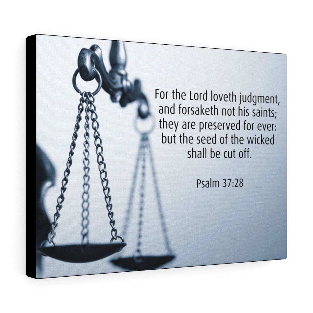 Scripture Walls Lord Loveth Judgment Psalm 37:28 Bible Verse Canvas Christian Wall Art Ready to Hang Unframed-Express Your Love Gifts