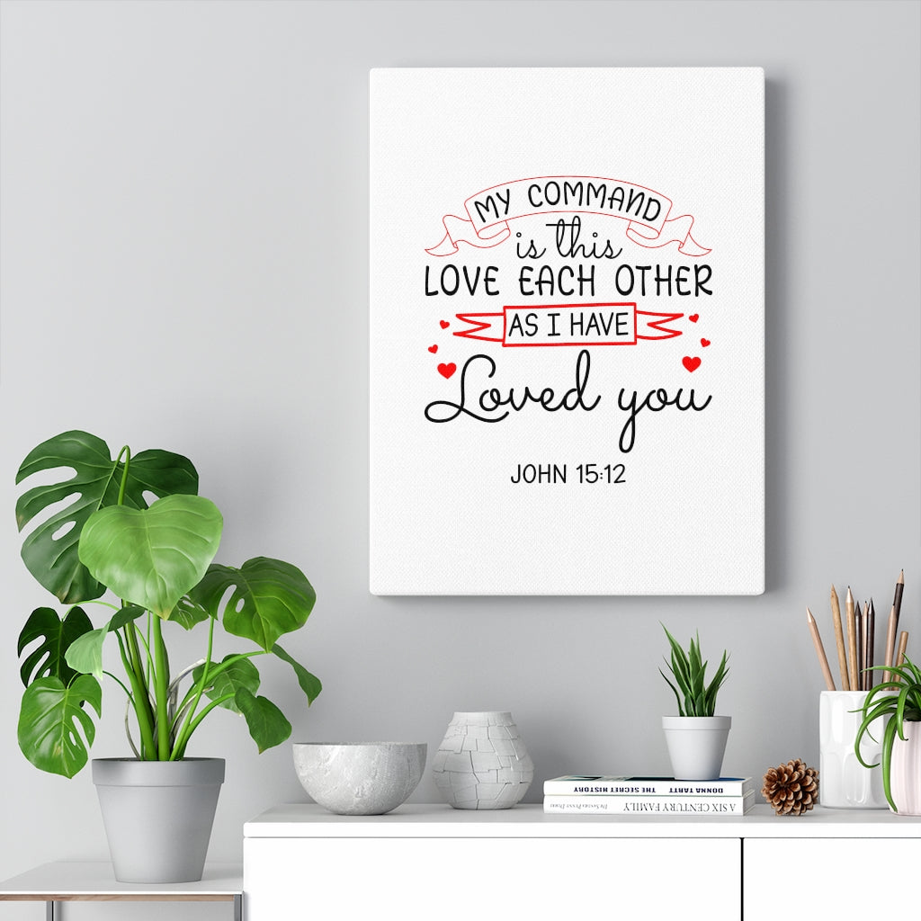 John 15:12 Canvas hotsell Print