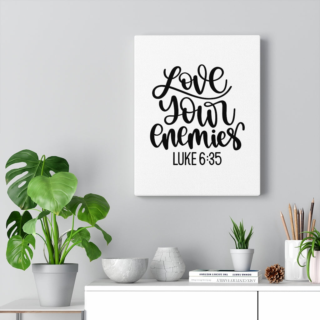 Scripture Walls Love Your Enemies Luke 6:35 Bible Verse Canvas Christian Wall Art Ready to Hang Unframed-Express Your Love Gifts