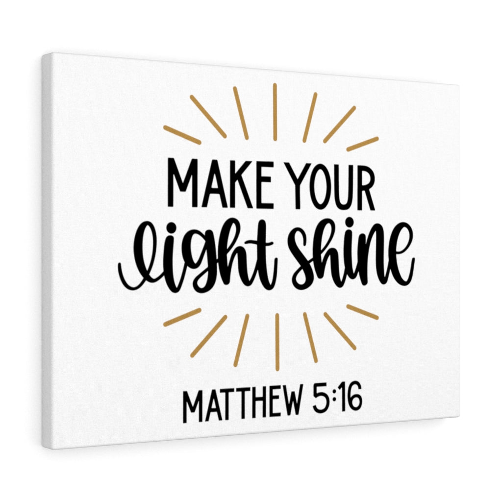 Scripture Walls Make Your Light Shine Matthew 5:16 Bible Verse Canvas Christian Wall Art Ready to Hang Unframed-Express Your Love Gifts