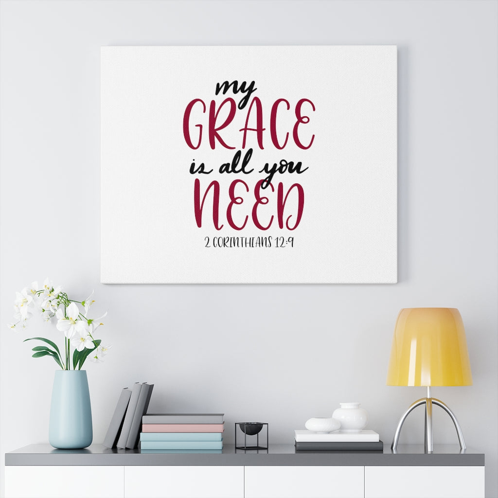 Scripture Walls My Grace Is All You Need 2 Corinthians 12:9 Bible Verse Canvas Christian Wall Art Ready to Hang Unframed-Express Your Love Gifts
