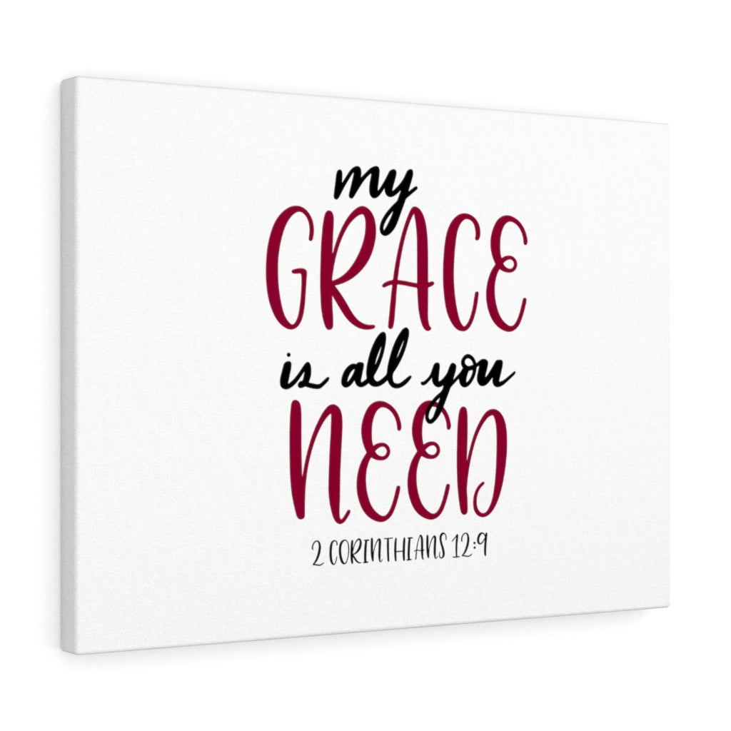 Scripture Walls My Grace Is All You Need 2 Corinthians 12:9 Bible Verse Canvas Christian Wall Art Ready to Hang Unframed-Express Your Love Gifts