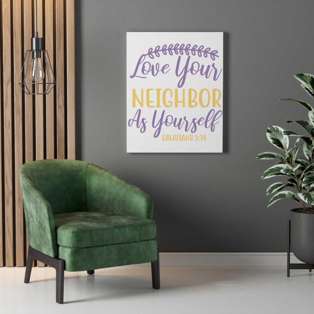 Scripture Walls Neighbor As Yourself Galatians 5:14 Bible Verse Canvas Christian Wall Art Ready to Hang Unframed-Express Your Love Gifts