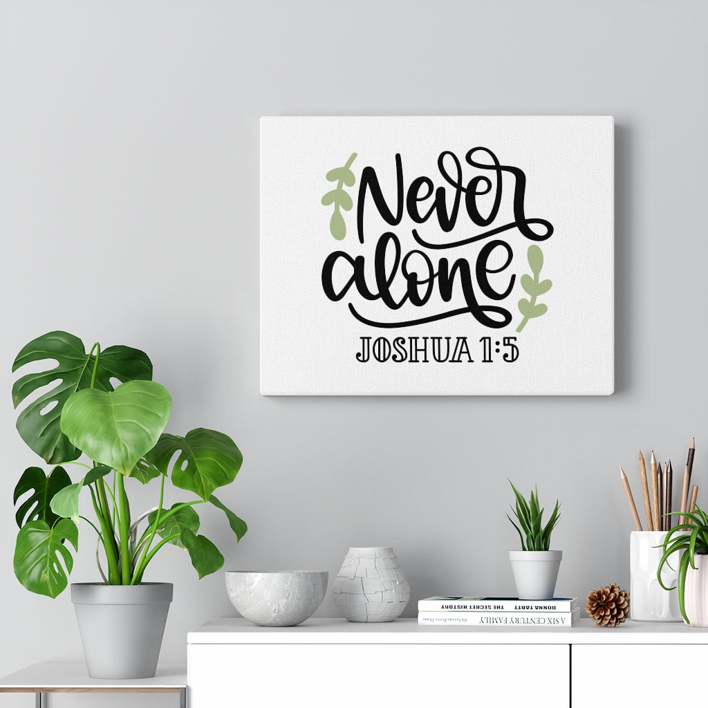 Scripture Walls Never Alone Joshua 1:5 Bible Verse Canvas Christian Wall Art Ready to Hang Unframed-Express Your Love Gifts