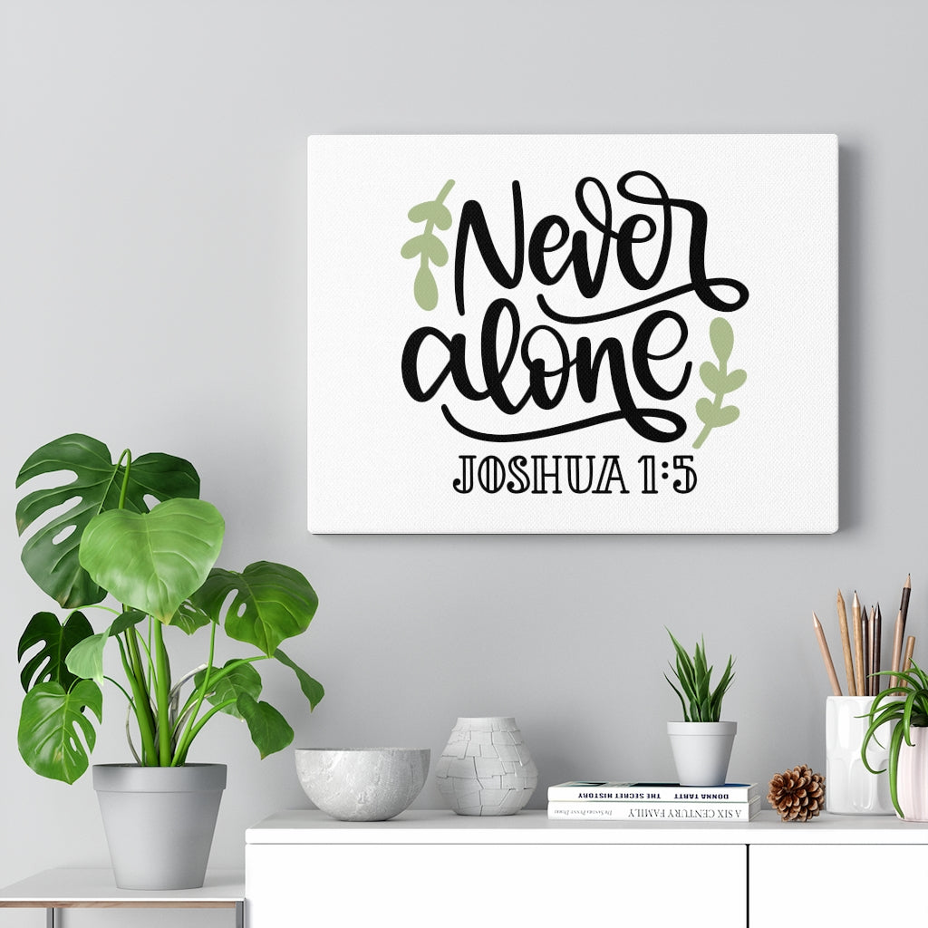 Scripture Walls Never Alone Joshua 1:5 Bible Verse Canvas Christian Wall Art Ready to Hang Unframed-Express Your Love Gifts