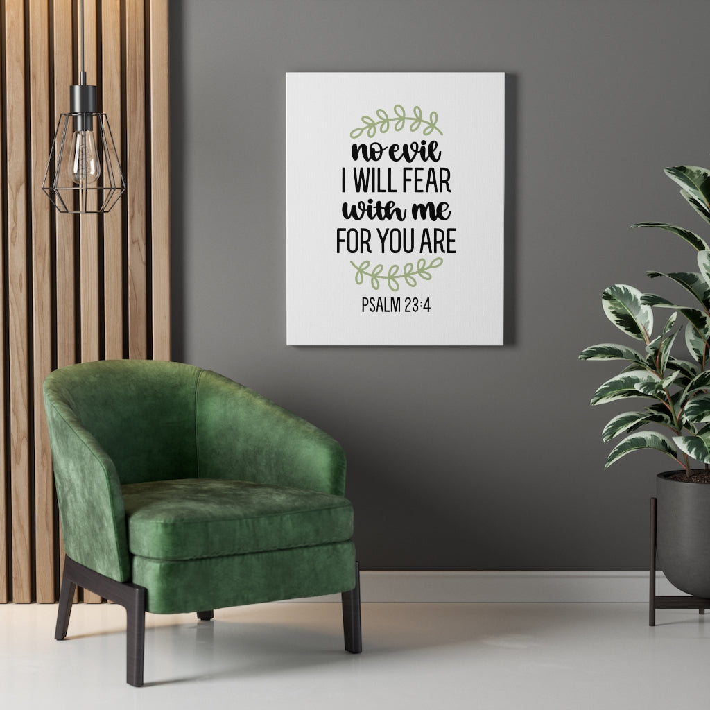Scripture Walls No Evil Psalm 23:4 Bible Verse Canvas Christian Wall Art Ready to Hang Unframed-Express Your Love Gifts
