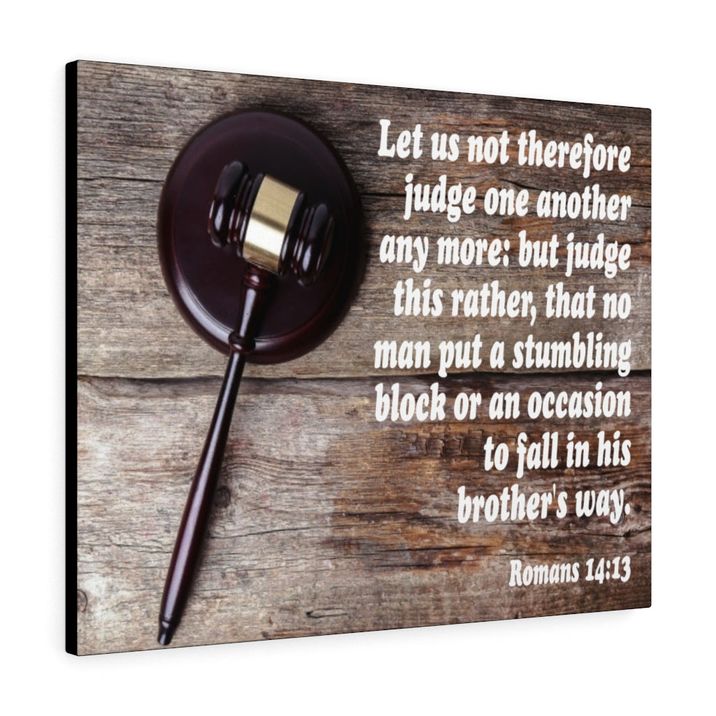 Scripture Walls Not Judge One Another Romans 14:13 Bible Verse Canvas Christian Wall Art Ready to Hang Unframed-Express Your Love Gifts