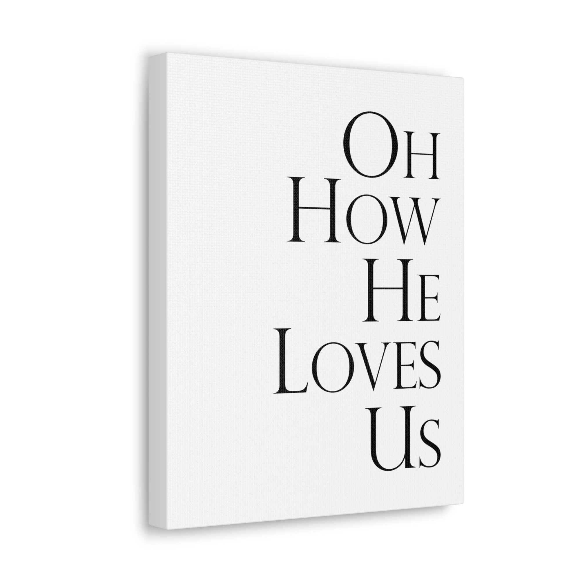Scripture Walls Oh How He Loves Us John 3:16 Plain Christian Wall Art Bible Verse Print Ready to Hang Unframed-Express Your Love Gifts