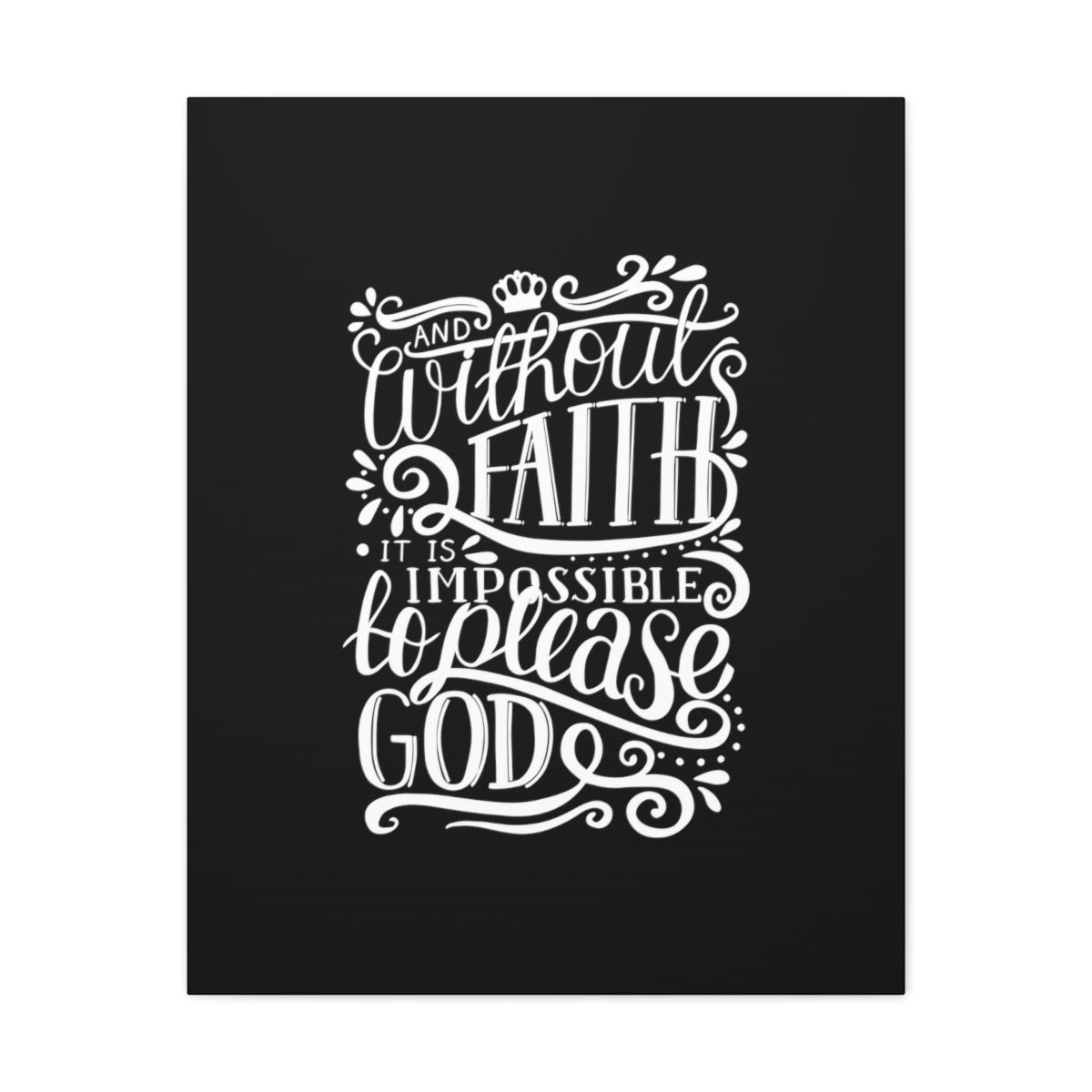 Scripture Walls Please God Hebrews 11:6 Christian Wall Art Bible Verse Print Ready to Hang Unframed-Express Your Love Gifts