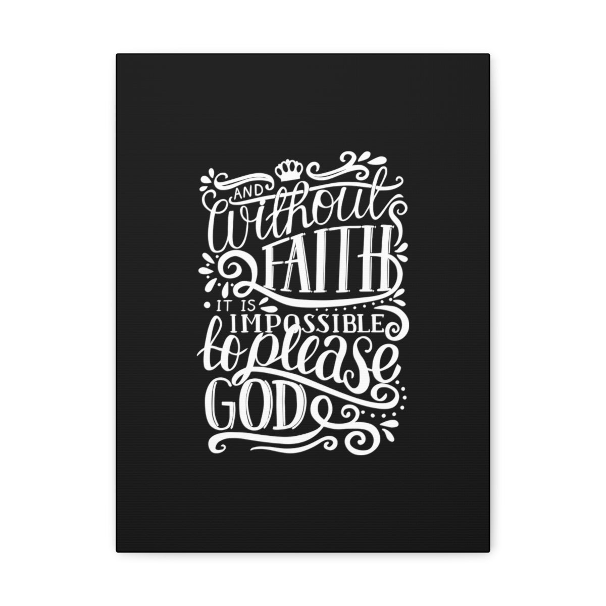 Scripture Walls Please God Hebrews 11:6 Christian Wall Art Bible Verse Print Ready to Hang Unframed-Express Your Love Gifts