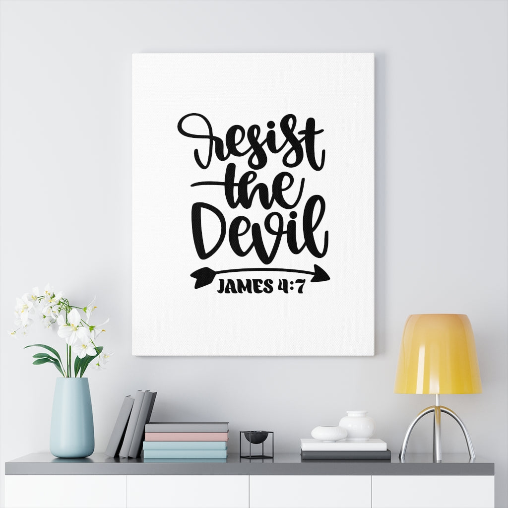 Scripture Walls Resist James 4:7 Bible Verse Canvas Christian Wall Art Ready to Hang Unframed-Express Your Love Gifts