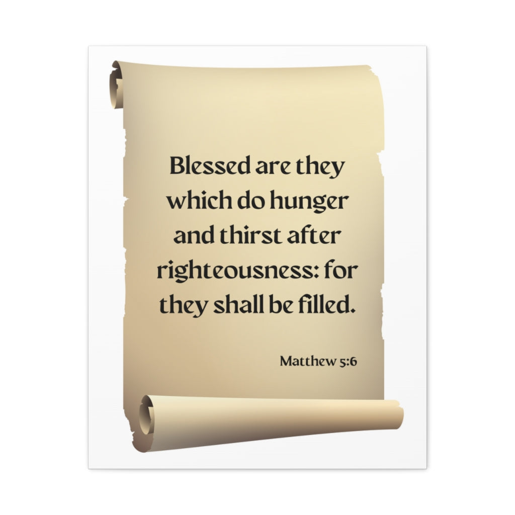 Scripture Walls Righteousness Matthew 5:6 Scroll Bible Verse Canvas Christian Wall Art Ready to Hang Unframed-Express Your Love Gifts
