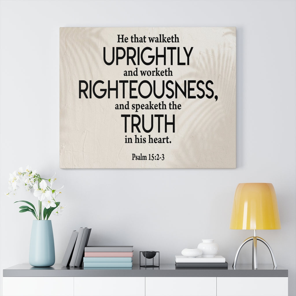 Scripture Walls Righteousness Psalm 15:2-3 Scripture Bible Verse Canvas Christian Wall Art Ready to Hang Unframed-Express Your Love Gifts