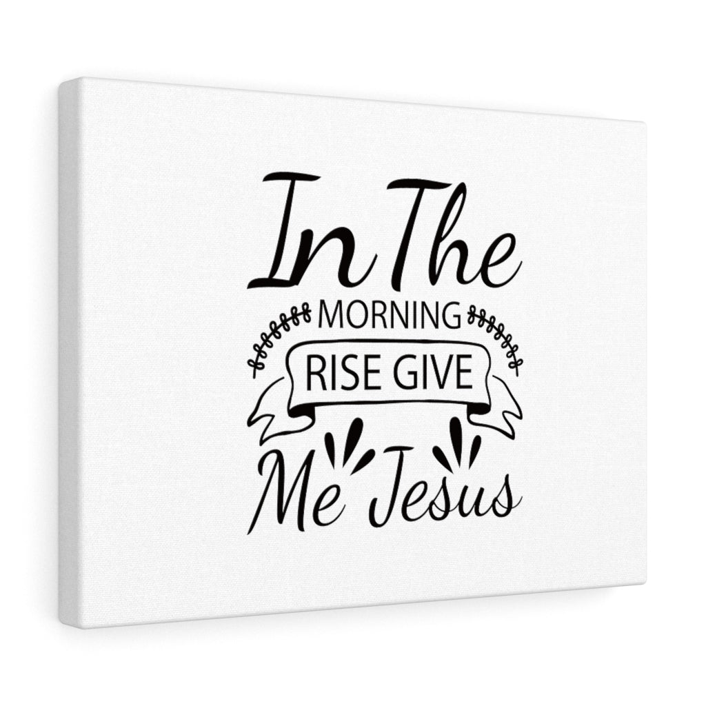 Scripture Walls Rise Give Me Jesus Bible Verse Canvas Christian Wall Art Ready to Hang Unframed-Express Your Love Gifts