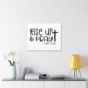 Scripture Walls Rise Up & Pray Luke 22:46 Cross Christian Wall Art Print Ready to Hang Unframed-Express Your Love Gifts