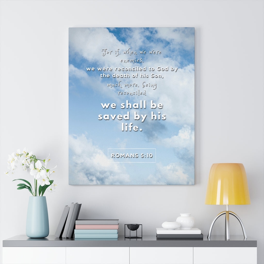 Scripture Walls Saved By His Life Romans 5:10 Bible Verse Canvas Christian Wall Art Ready to Hang Unframed-Express Your Love Gifts