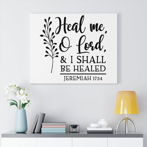 Scripture Walls Shall Be Healed Jeremiah 17:14 Bible Verse Canvas Christian Wall Art Ready to Hang Unframed-Express Your Love Gifts