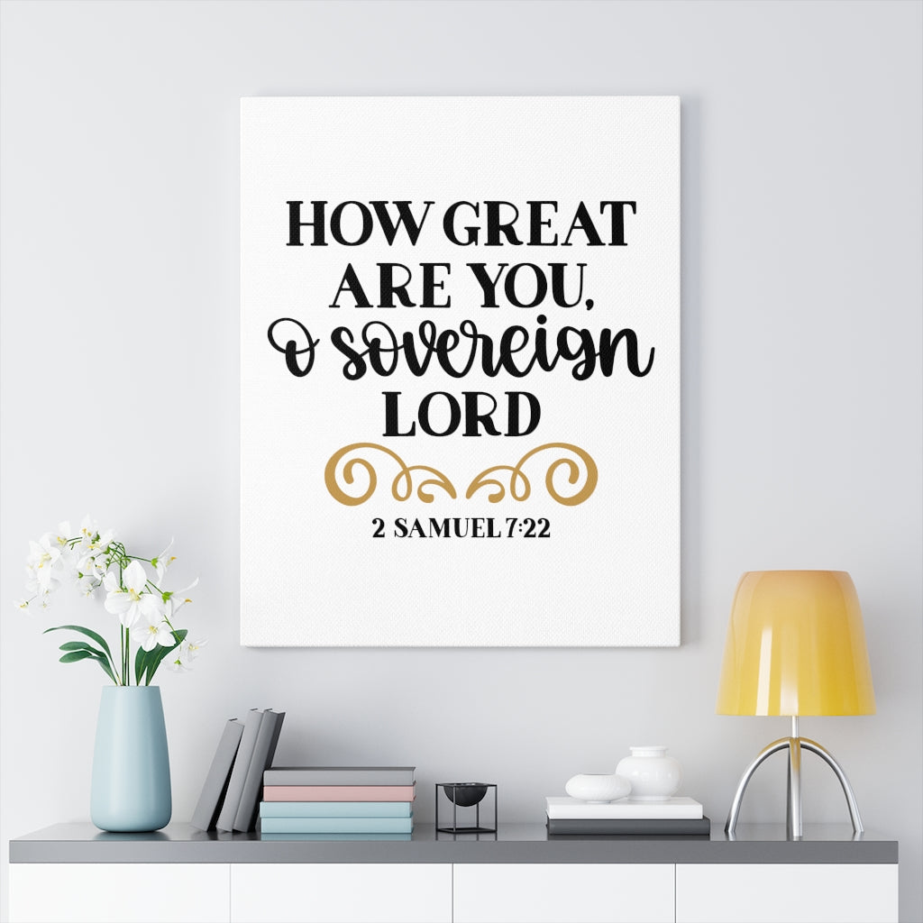 Scripture Walls Sovereign Lord 2 Samuel 7:22 Bible Verse Canvas Christian Wall Art Ready to Hang Unframed-Express Your Love Gifts