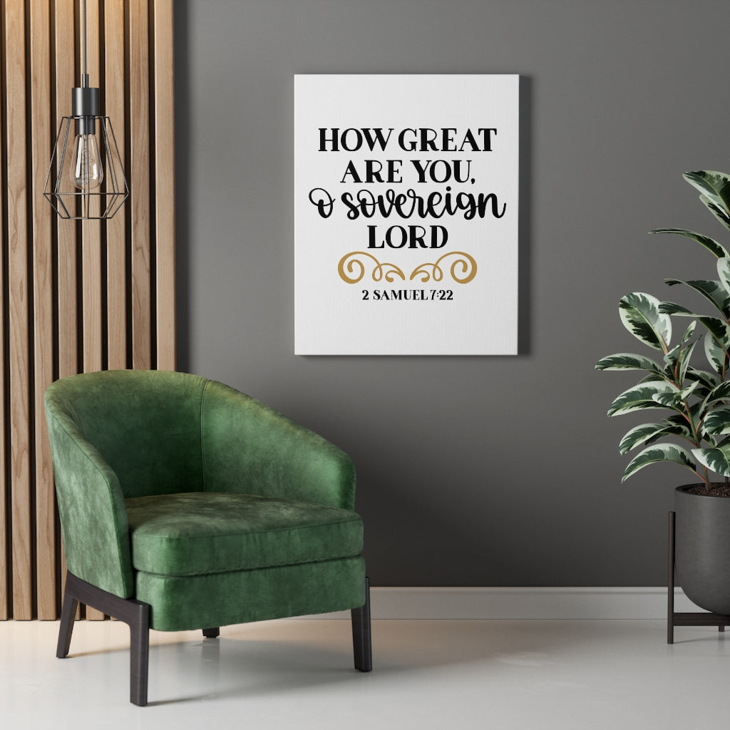 Scripture Walls Sovereign Lord 2 Samuel 7:22 Bible Verse Canvas Christian Wall Art Ready to Hang Unframed-Express Your Love Gifts