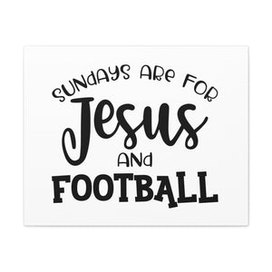 Scripture Walls Sundays Are For Jesus And Football Exodus 20:8 Christian Wall Art Print Ready to Hang Unframed-Express Your Love Gifts