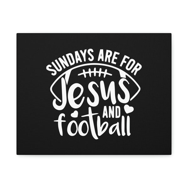 DECORATIVE METAL SIGN - Sundays Are For Jesus and Football