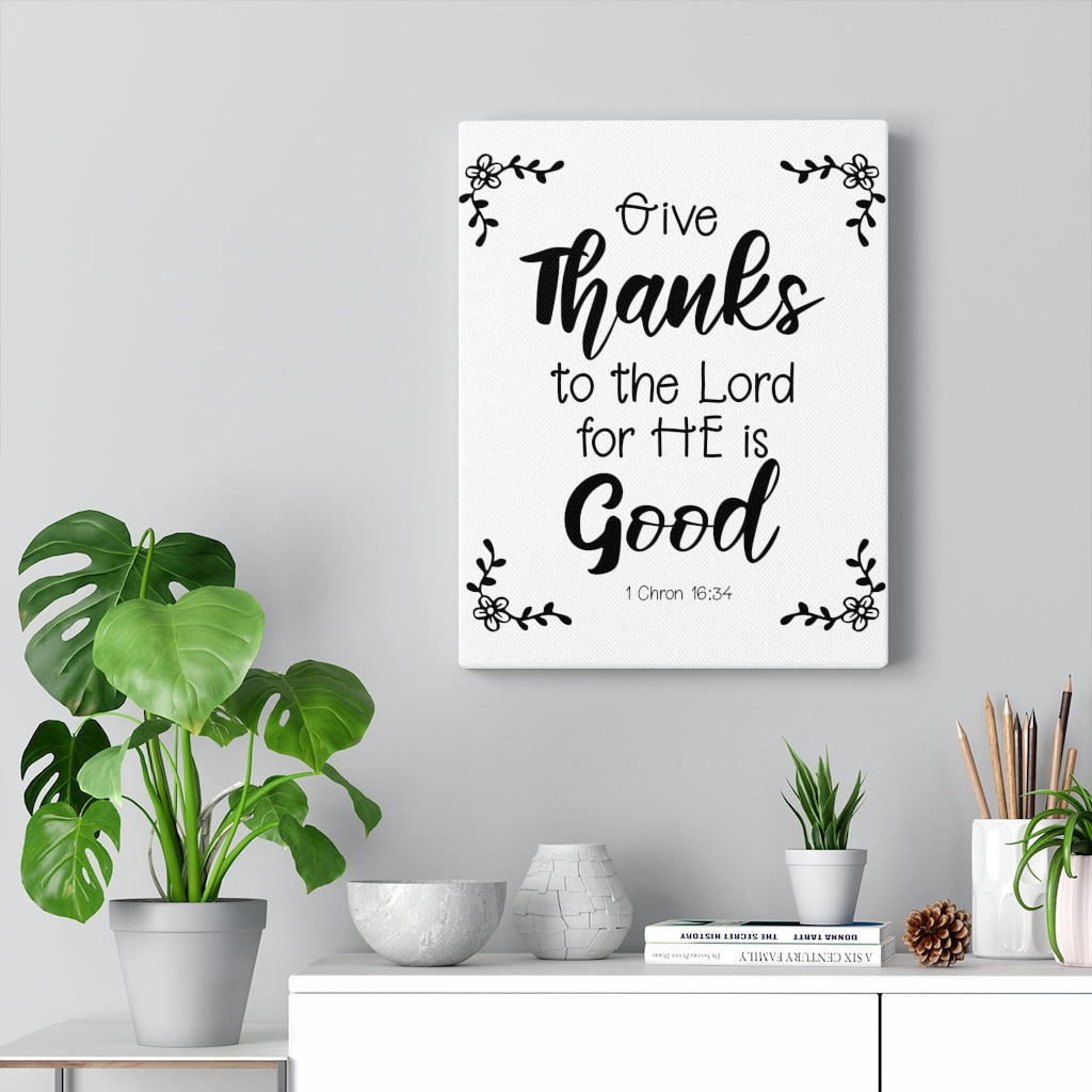 Scripture Walls Thanks To The Lord 1 Chron 16:34 Bible Verse Canvas Christian Wall Art Ready to Hang Unframed-Express Your Love Gifts