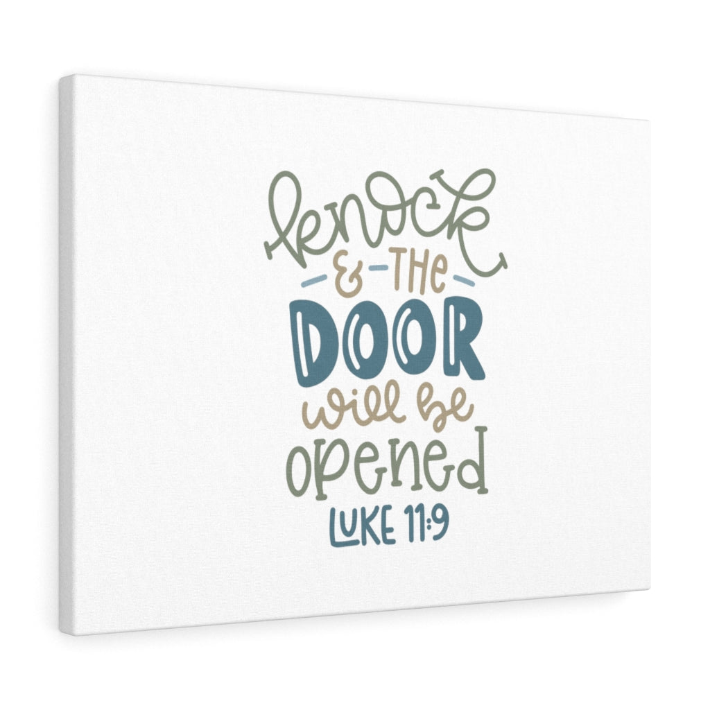 Scripture Walls The Door Will Be Opened Luke 11:9 Bible Verse Canvas Christian Wall Art Ready to Hang Unframed-Express Your Love Gifts