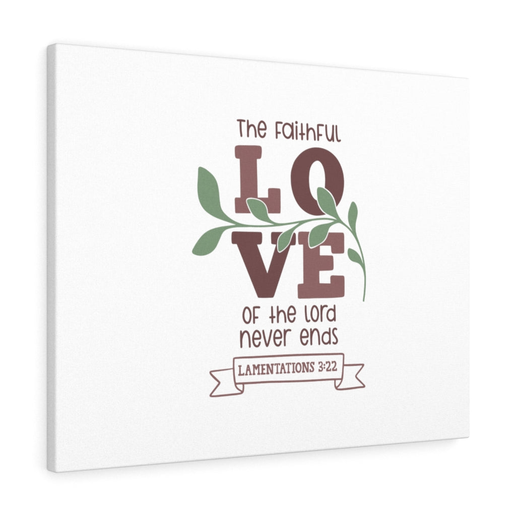 Scripture Walls The Faithful Love Lamentations 3:22 Bible Verse Canvas Christian Wall Art Ready to Hang Unframed-Express Your Love Gifts