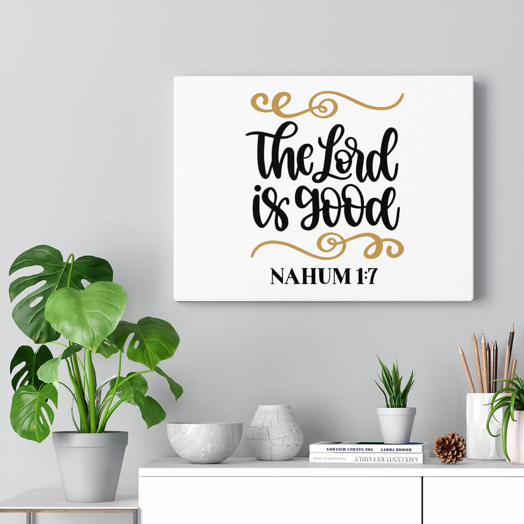 Scripture Walls The Lord Is Good Nahum 1:7 Bible Verse Canvas Christian Wall Art Ready to Hang Unframed-Express Your Love Gifts
